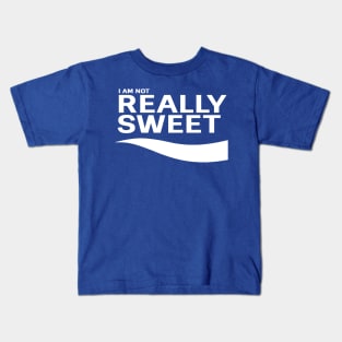 I Am Not Really Swe(A)t Kids T-Shirt